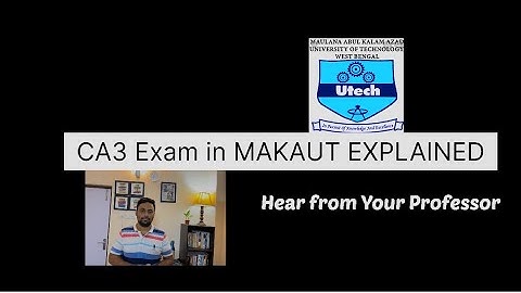 upcoming CA3 Examination in MAKAUT Explained| Hear from Your Professor #MAKAUT OFFLINE CA3 Exam