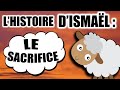 Lhistoire dismail  le sacrifice