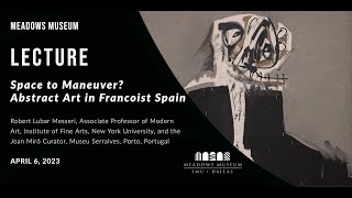 Lecture: Space to Maneuver? Abstract Art in Francoist Spain | Rober Lubar | 04.06.2023