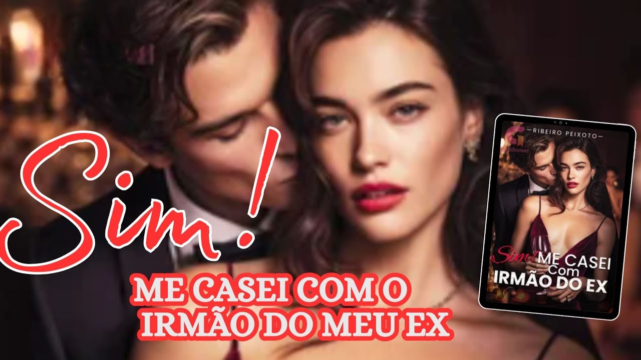💖 Sim! Me Casei Com Irmão Do Ex - YouTube