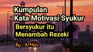 Kumpulan Kata motivasi Syukur - Bersyukur Menambah Rezeki