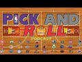 Pick & Roll Podcast Ep. 143
