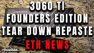 3060 TI TEAR DOWN AND REPASTE | ETHEREUM NEWS #GeekShhh #FoundersEdition #Nvidia #Tutorial