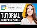 Cómo Usar Google Calendar de Forma Efectiva 2026 (para Principiantes)
