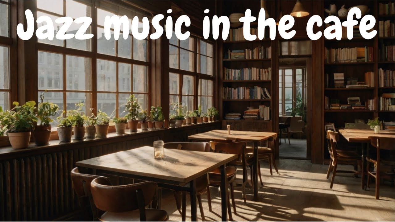 [Café Jazz] Peaceful & Relaxing Jazz ☕ | The Perfect Playlist for a Calm & Cozy Atmosphere - YouTube