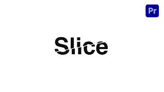 Text Slice Effect in Premiere Pro 2026 | Easy Text Animation