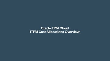 Oracle EPM Cloud ITFM Cost Allocations Overview