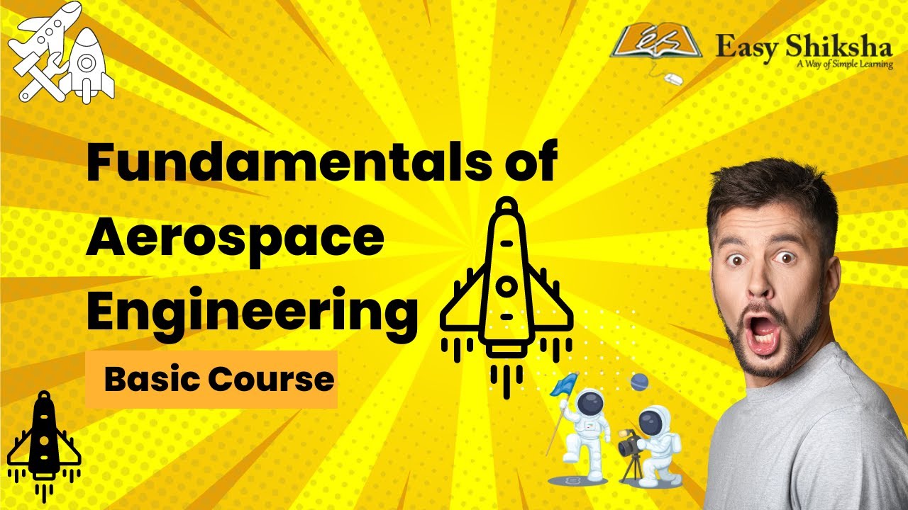 Aerospace Engineering Basic Course | Aeronautical Knowledge | Career ...