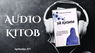 Агар ўғил фарзанд отаси нинг исмини... | Ей Қизим |1Қисм