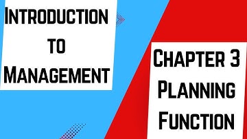 Introduction to Management - Chapter 3: Planning Functions