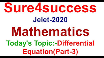 JELET 2020 MATHEMATICS { DIFFERENTIAL EQUATION} {PART-3}