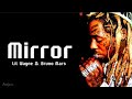 Lil Wayne - Mirror ft. Bruno Mars (Lyrics)