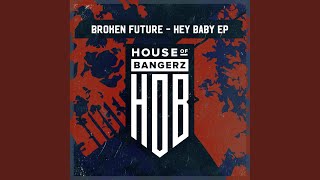 Hey Baby (Original Mix)