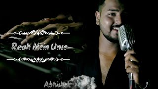 Raah Mein Unse Cover - Unplugged || Abhishek Saha || Film - Vijaypath || Kumar Sanu