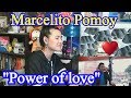 Marcelito Pomoy - Power of Love (REACTION)