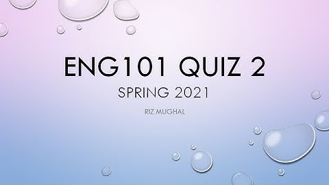 ENG101 Quiz 2 Spring 2021 Solved By Riz Mughal