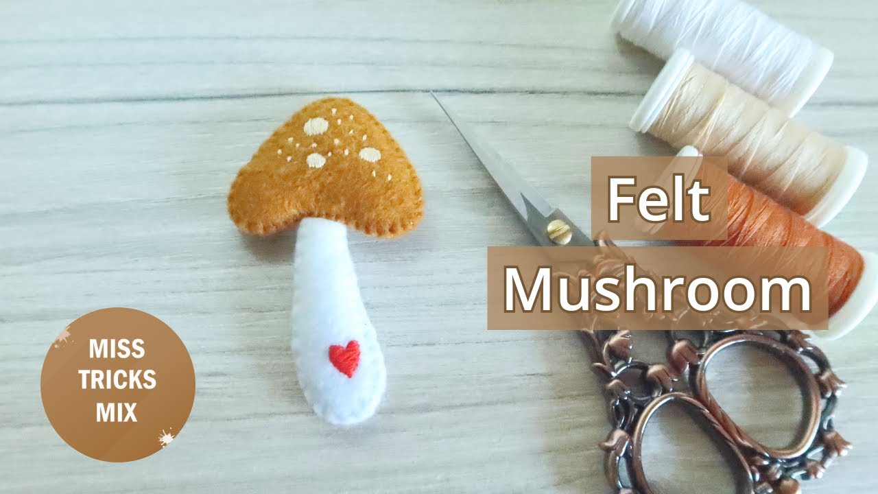 DIY: Easy Felt Mushroom | Felt Craft | Sewing Craft | Embroidery Craft.