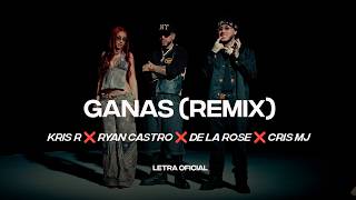 KRIS R, RYAN CASTRO, DE LA ROSE, CRIS MJ - GANAS REMIX (Lyric Video) | CantoYo