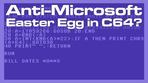Bill Gates Sucks? An Anti-Microsoft Easter Egg Hidden In C64 BASIC?