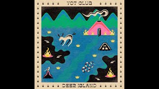 Yot Club - Deer Island Resimi