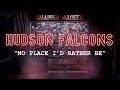 Hudson Falcons - &quot;No Place I&#39;d Rather Be&quot; Altercation - A BlankTV World Premiere!