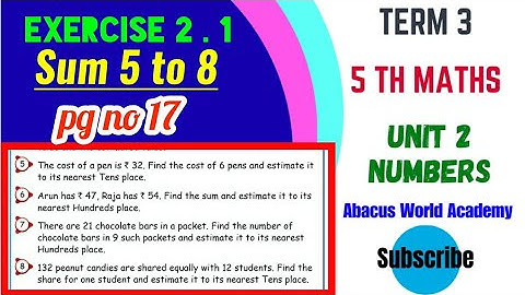 5th standard maths/Term 3 unit 2 Numbers/Exercise 2.1 Sum 5 to 8 pg no 17/New samacheer Syllabus