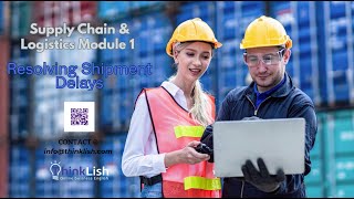 Thinklish Logistics Module 1 Dialogue Resolving Shipment Problems