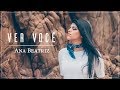 ANA BEATRIZ - VER VOCÊ