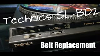 Technics SL-BD2 | BELT UP | Belt Replacement