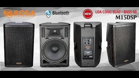 Loa Active BOSA M15DSP ( 4 Tấc )  Full / Monitor Sân Khấu Tuyệt vời Minh Anh AUDIO  0938641445