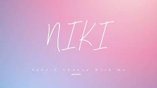 Niki  Take A Chance With Me  