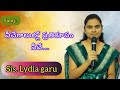 You are the image of the blowing winds...||veche galullo pratirupam neeve|| Sis. Lydia gaaru