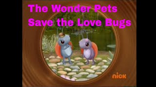 The Wonder Pets Save the Love Bugs