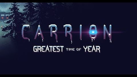 Carrion Greatest Time Of Year DLC Full gameplay