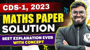 CDS Maths Paper Solution 2023 | CDS Maths Exam Analysis 2023 | CDS-1, 2023 | CDS Maths PYQs