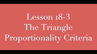 Lesson 18-3 Triangle Proportionality Theorem