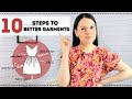 How to make your handmade garments look better? Here are 10 principles/steps I use for better sewing