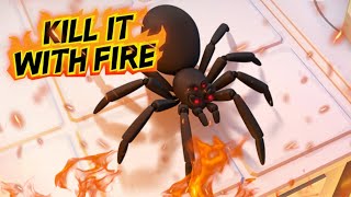 I Hate Spiders!!! | Kill It With Fire