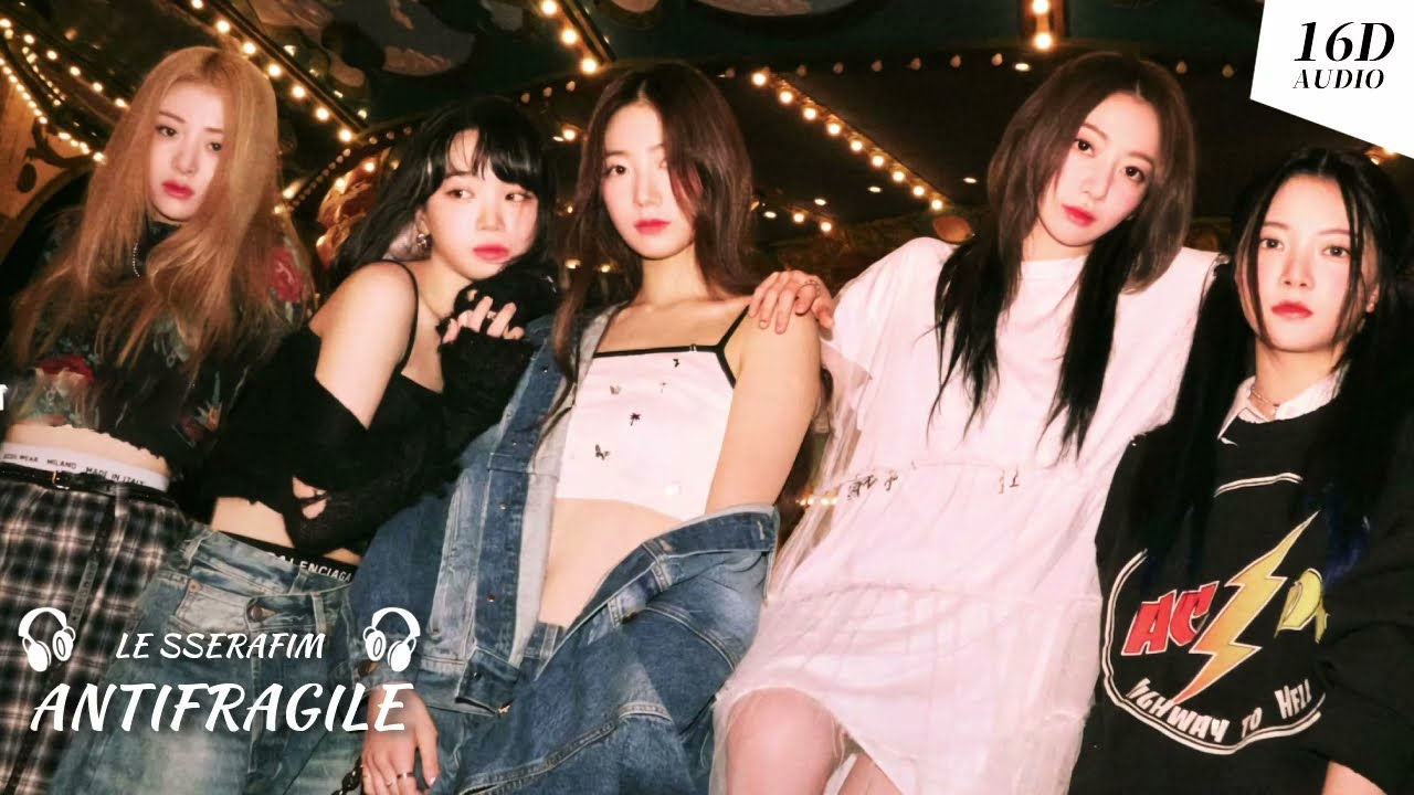 𝟏𝟔𝐃立体音響・𝐊𝐏𝐎𝐏 】LE SSERAFIM / ANTIFRAGILE | Use🎧 - YouTube