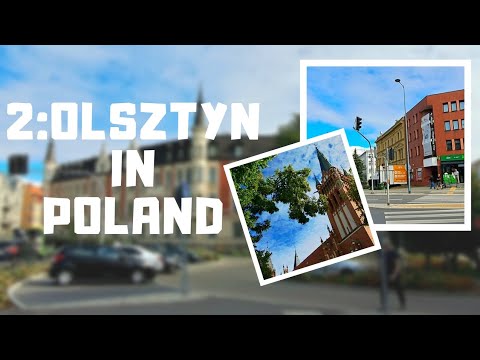 2: OLSZTYN - POLAND. Travel and explore with me.