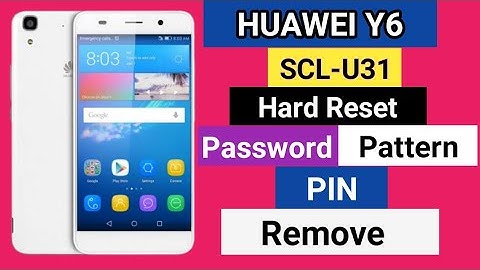 huawei Y6 || Remove Pattern lock || huawei scl u31|| hard reset || how to hard reset huawei mobile