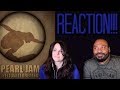 Pearl Jam Yellow Ledbetter Reaction!!