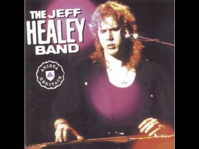 The Jeff Healey Band - Stop Breakin' Down