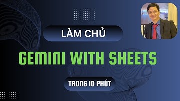 Bỏ túi ngay bí kíp xử lý dữ liệu trên google sheets nhanh như chớp với gemini ai