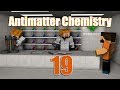 Antimatter Chemistry - Fizyon - Bölüm 19