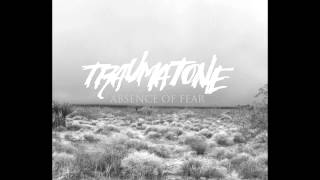 Traumatone - When Its Over