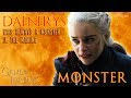 Daenerys was always a monster in the making - Game of Thrones