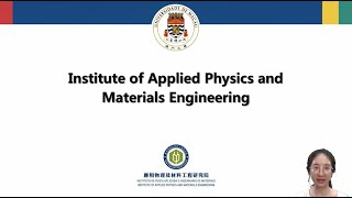 Institute of Applied Physics and Materials Engineering, University of Macau