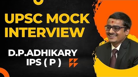 DURGA PRASAD ADHIKARY | AIR 162 CSE | IAS IPS IFoS INTERVIEW | UPSC  STRATEGY | MOCK INTERVIEW 2021
