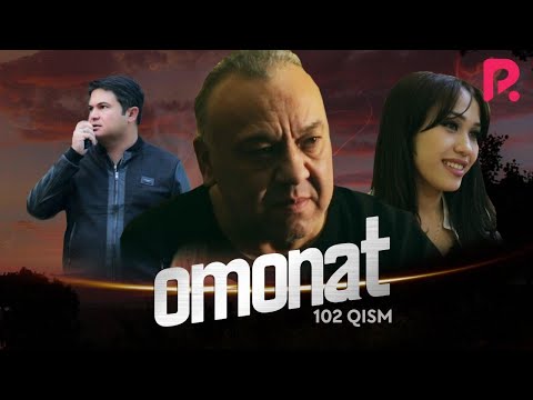 Omonat (o'zbek serial) | Омонат (узбек сериал) 102-qism